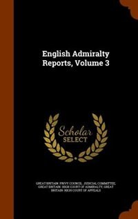 Couverture_English Admiralty Reports, Volume 3