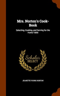 Front cover_Mrs. Norton's Cook-Book