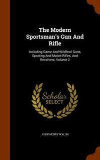Front cover_The Modern Sportsman's Gun And Rifle