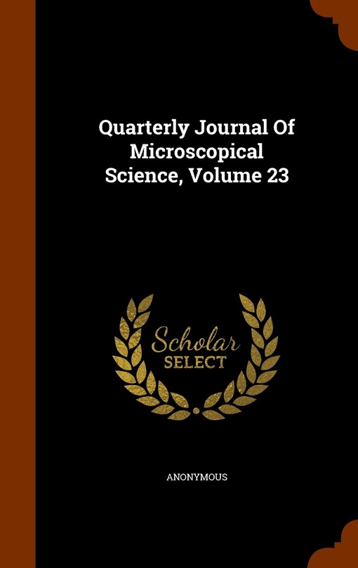 Front cover_Quarterly Journal Of Microscopical Science, Volume 23
