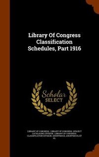 Couverture_Library Of Congress Classification Schedules, Part 1916