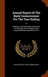Couverture_Annual Report Of The Bank Commissioner For The Year Ending ...