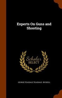 Couverture_Experts On Guns and Shooting