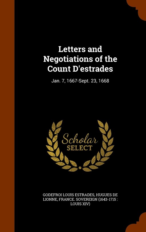 Couverture_Letters and Negotiations of the Count D'estrades