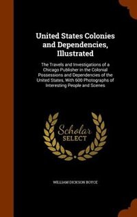 Couverture_United States Colonies and Dependencies, Illustrated