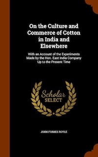 Front cover_On the Culture and Commerce of Cotton in India and Elsewhere