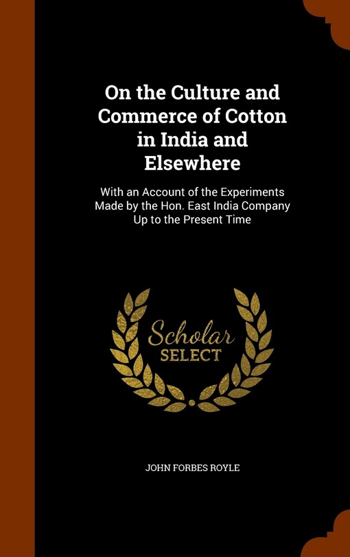 Front cover_On the Culture and Commerce of Cotton in India and Elsewhere