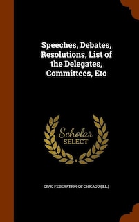 Couverture_Speeches, Debates, Resolutions, List of the Delegates, Committees, Etc