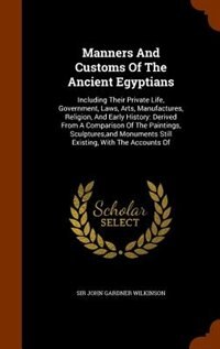 Front cover_Manners And Customs Of The Ancient Egyptians