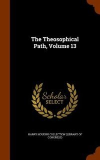 Front cover_The Theosophical Path, Volume 13