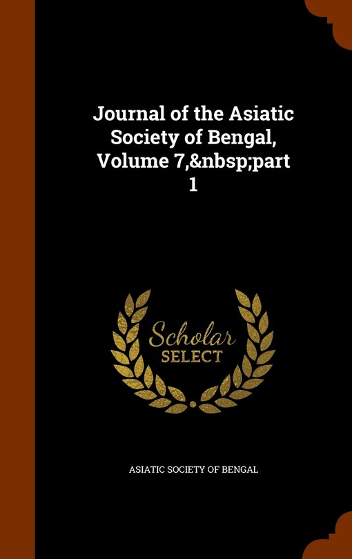 Front cover_Journal of the Asiatic Society of Bengal, Volume 7, part 1