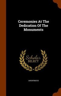 Couverture_Ceremonies At The Dedication Of The Monuments