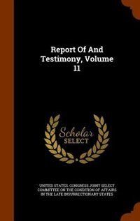 Front cover_Report Of And Testimony, Volume 11