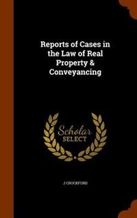 Front cover_Reports of Cases in the Law of Real Property & Conveyancing