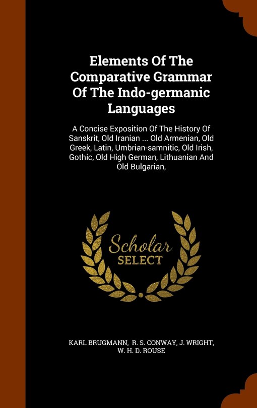 Couverture_Elements Of The Comparative Grammar Of The Indo-germanic Languages