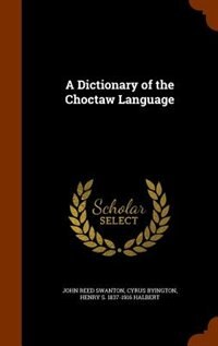 Front cover_A Dictionary of the Choctaw Language
