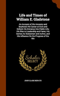 Couverture_Life and Times of William E. Gladstone