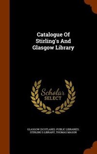 Front cover_Catalogue Of Stirling's And Glasgow Library