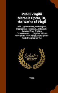 Front cover_Publii Virgilii Maronis Opera, Or, the Works of Virgil