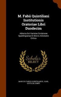 Front cover_M. Fabii Quintiliani Institutionis Oratoriae Libri Duodecim