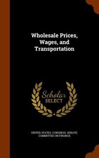 Couverture_Wholesale Prices, Wages, and Transportation