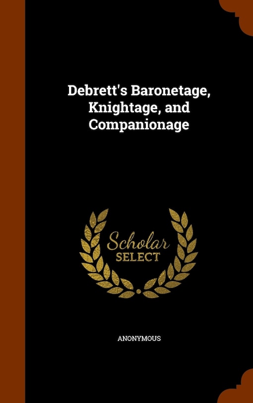 Front cover_Debrett's Baronetage, Knightage, and Companionage