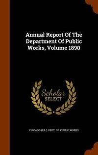 Front cover_Annual Report Of The Department Of Public Works, Volume 1890