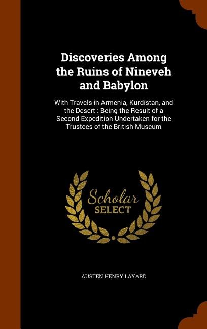 Front cover_Discoveries Among the Ruins of Nineveh and Babylon