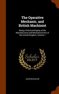 Couverture_The Operative Mechanic, and British Machinist