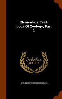 Couverture_Elementary Text-book Of Zoology, Part 1
