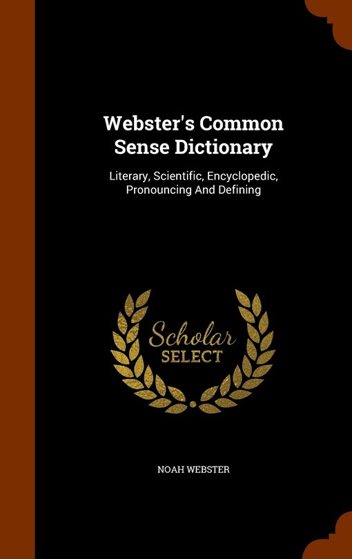 Front cover_Webster's Common Sense Dictionary