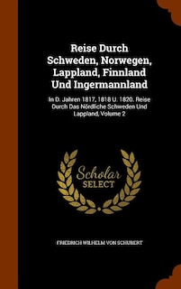 Front cover_Reise Durch Schweden, Norwegen, Lappland, Finnland Und Ingermannland