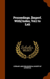 Front cover_Proceedings. [Imperf. With] Index, Vol.I to Lxii