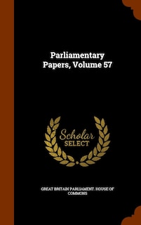 Front cover_Parliamentary Papers, Volume 57