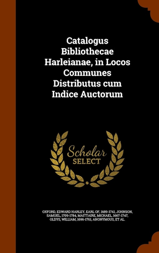 Front cover_Catalogus Bibliothecae Harleianae, in Locos Communes Distributus cum Indice Auctorum