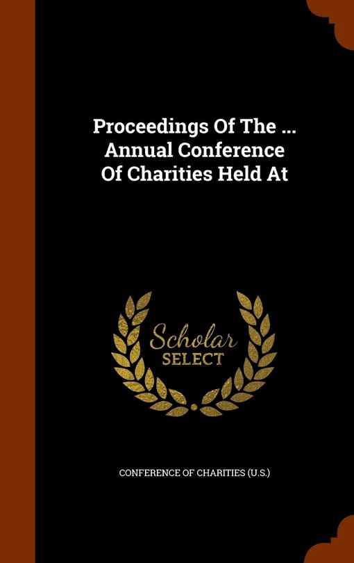 Couverture_Proceedings Of The ... Annual Conference Of Charities Held At