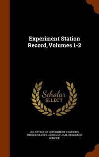 Couverture_Experiment Station Record, Volumes 1-2