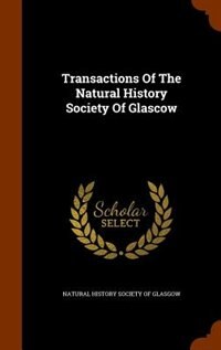 Couverture_Transactions Of The Natural History Society Of Glascow
