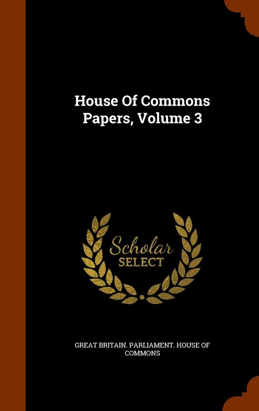 Front cover_House Of Commons Papers, Volume 3