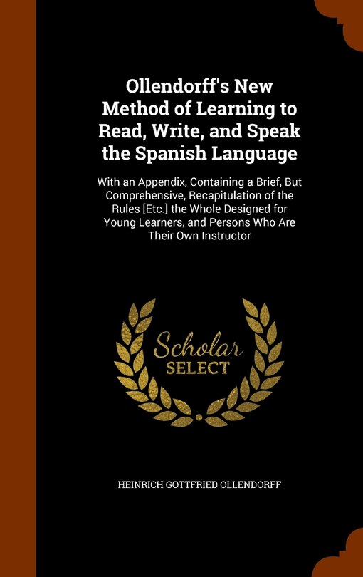 Front cover_Ollendorff's New Method of Learning to Read, Write, and Speak the Spanish Language