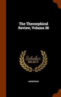 Front cover_The Theosophical Review, Volume 38