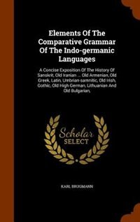 Front cover_Elements Of The Comparative Grammar Of The Indo-germanic Languages