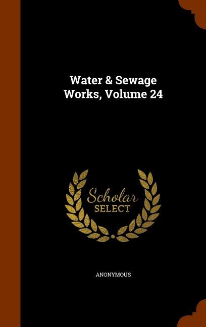 Front cover_Water & Sewage Works, Volume 24