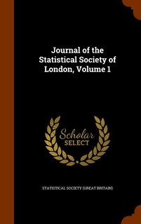 Front cover_Journal of the Statistical Society of London, Volume 1