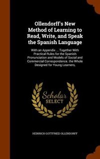 Front cover_Ollendorff's New Method of Learning to Read, Write, and Speak the Spanish Language