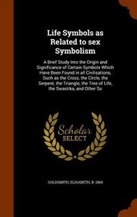Couverture_Life Symbols as Related to sex Symbolism