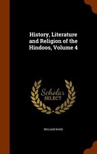 Front cover_History, Literature and Religion of the Hindoos, Volume 4