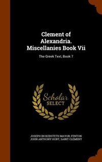 Couverture_Clement of Alexandria. Miscellanies Book Vii