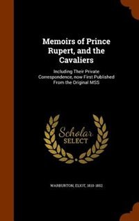 Front cover_Memoirs of Prince Rupert, and the Cavaliers