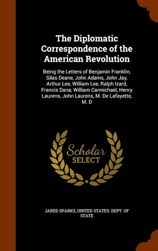 Couverture_The Diplomatic Correspondence of the American Revolution
